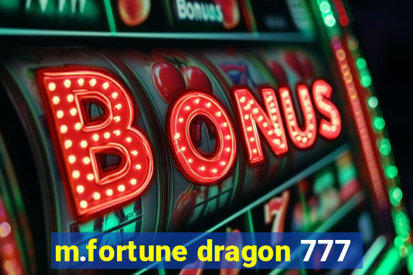 m.fortune dragon 777